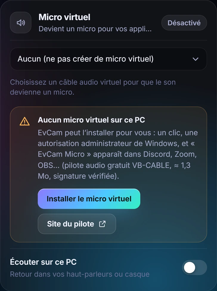 Dans l’application, onglet Micro&nbsp;: «&nbsp;Aucun micro virtuel sur ce PC&nbsp;», EvCam peut l’installer pour vous, bouton Installer le micro virtuel et lien vers le site du pilote