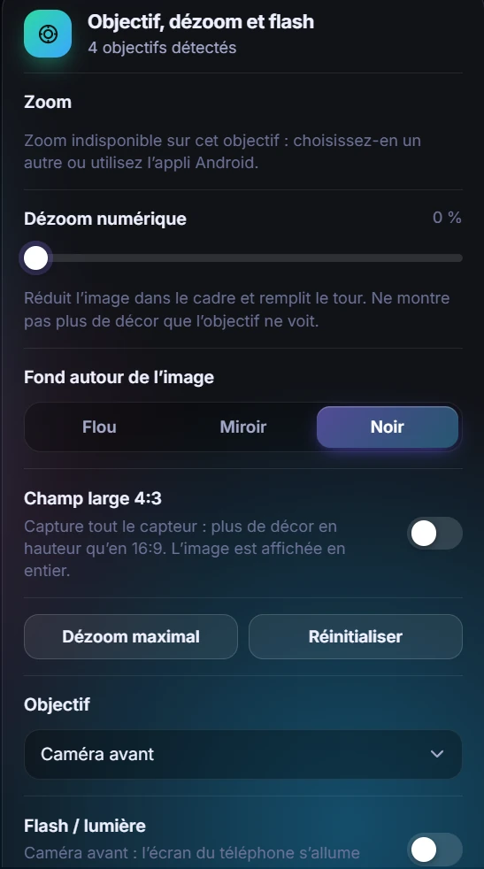 Carte Objectif, dézoom et flash&nbsp;: zoom, dézoom numérique, fond autour de l’image (flou, miroir, noir), champ large 4:3, boutons dézoom maximal et réinitialiser, choix de l’objectif, flash
