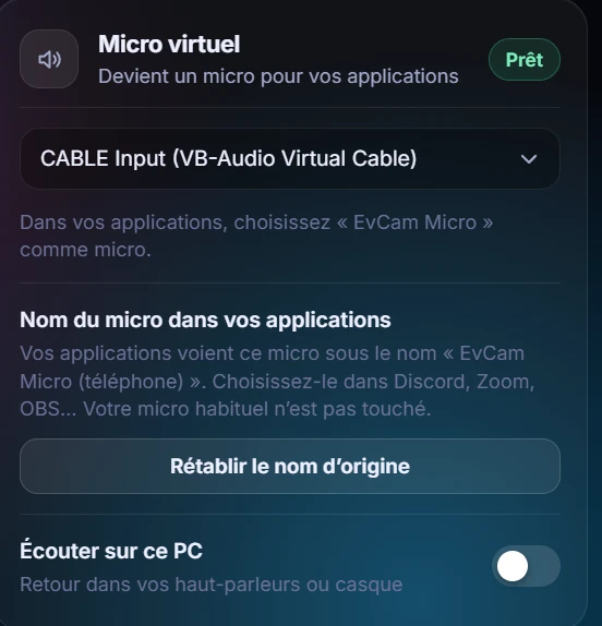 Carte Micro virtuel&nbsp;: prêt, périphérique CABLE Input, nom du micro dans vos applications «&nbsp;EvCam Micro&nbsp;», bouton rétablir le nom d’origine, écouter sur ce PC